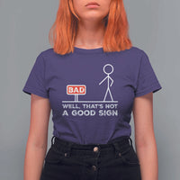 Funny Sarcastic T Shirt For Women Well Not A Good Sign Gag Gift - Wonder Print Shop