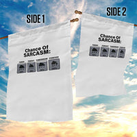 Funny Sarcastic Garden Flag Chance Of Sarcasm Forecast Weather - Wonder Print Shop