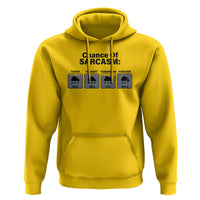 Funny Sarcastic Hoodie Chance Of Sarcasm Forecast Weather - Wonder Print Shop