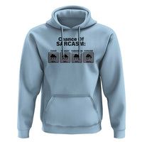 Funny Sarcastic Hoodie Chance Of Sarcasm Forecast Weather - Wonder Print Shop