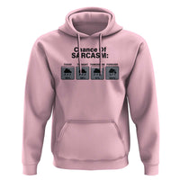 Funny Sarcastic Hoodie Chance Of Sarcasm Forecast Weather - Wonder Print Shop
