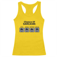 Funny Sarcastic Racerback Tank Top Chance Of Sarcasm Forecast Weather - Wonder Print Shop