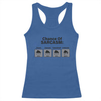 Funny Sarcastic Racerback Tank Top Chance Of Sarcasm Forecast Weather - Wonder Print Shop