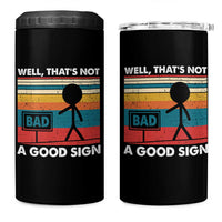 Funny Sarcastic 4 in 1 Can Cooler Tumbler Retro Well Not A Good Sign Gag Gift - Wonder Print Shop