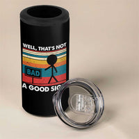 Funny Sarcastic 4 in 1 Can Cooler Tumbler Retro Well Not A Good Sign Gag Gift - Wonder Print Shop