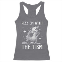 Funny Autism Opossum Racerback Tank Top Rizz Em With The Tism Meme Autistic ASD