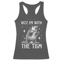 Funny Autism Opossum Racerback Tank Top Rizz Em With The Tism Meme Autistic ASD