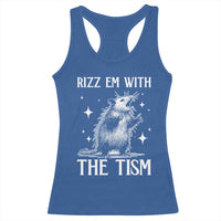 Funny Autism Opossum Racerback Tank Top Rizz Em With The Tism Meme Autistic ASD