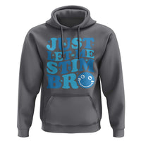 Autism Acceptance Hoodie Just Let Me Stim Bro ASD Special Education Teacher