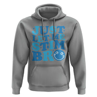 Autism Acceptance Hoodie Just Let Me Stim Bro ASD Special Education Teacher