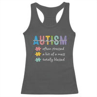 Blessed Autism Mama Racerback Tank Top Often Stressed A Bit of A Mess Totally Blessed