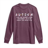 Friends Autism Long Sleeve Shirt The One Where Being Different is What Makes You Beautiful