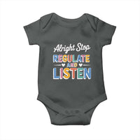 SPED Teacher Baby Onesie Alright Stop Regulate And Listen