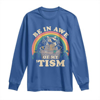 Autism Funny Be In Awe Of My 'Tism Meme Autistic Raccoon Long Sleeve Shirt