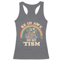 Autism Funny Be In Awe Of My 'Tism Meme Autistic Raccoon Racerback Tank Top