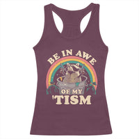 Autism Funny Be In Awe Of My 'Tism Meme Autistic Raccoon Racerback Tank Top