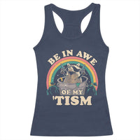 Autism Funny Be In Awe Of My 'Tism Meme Autistic Raccoon Racerback Tank Top