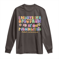 I Believe In A Spectrum Of Possibilities Autism awareness Long Sleeve Shirt Neurodiversity SPED Teacher Gift