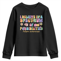 I Believe In A Spectrum Of Possibilities Autism awareness Youth Sweatshirt Neurodiversity SPED Teacher Gift