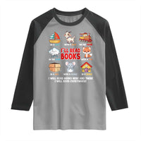 I Will Read Books On A Boat & Everywhere Reading Gifts Raglan Shirt