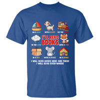 I Will Read Books On A Boat & Everywhere Reading Gifts T Shirt