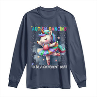 Autism Awareness Unicorn Long Sleeve Shirt Ballet Dancing To A Different Beat