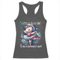 Autism Awareness Unicorn Racerback Tank Top Ballet Dancing To A Different Beat