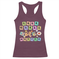 Autism Awareness Your Words Matter Racerback Tank Top Neurodiversity Special Education Sped Teacher