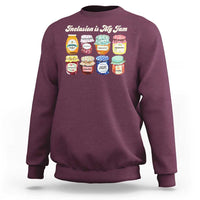 Inclusion Is My Jam Sweatshirt Special Education Teacher Autism Awareness