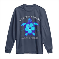 Gulf of Mexico Long Sleeve Shirt Texas Alabama Florida Beach Mexican Always And Forever