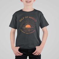 Gulf of Mexico T Shirt For Kid Always and Forever Sunny Vibes