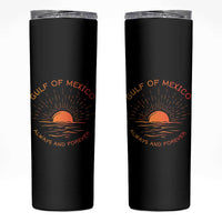 Gulf of Mexico Skinny Tumbler Always and Forever Sunny Vibes