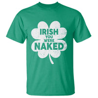 Funny St Patricks Day T Shirt Irish You Were Naked Vintage Clover Shamrock