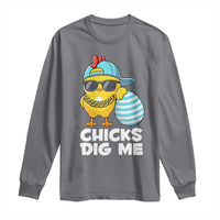 Funny Easter Long Sleeve Shirt Chicks Dig Me