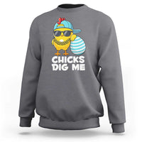 Funny Easter Sweatshirt Chicks Dig Me