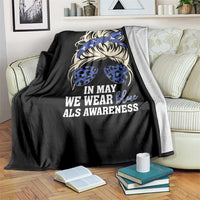 ALS Awareness We Wear Blue In May Throw Blanket