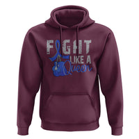 Fight Like A Queen Hoodie Blue Ribbon Colon Cancer Awareness