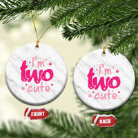 Two Birthday Girl Ceramic Ornament Pink 2nd Bday Im Two Cute