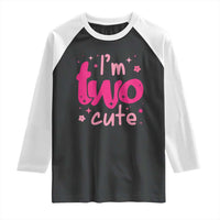 Two Birthday Girl Raglan Shirt Pink 2nd Bday Im Two Cute