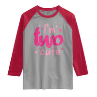 Two Birthday Girl Raglan Shirt Pink 2nd Bday Im Two Cute