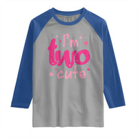 Two Birthday Girl Raglan Shirt Pink 2nd Bday Im Two Cute