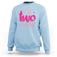 Two Birthday Girl Sweatshirt Pink 2nd Bday Im Two Cute