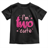 Two Birthday Girl Toddler T Shirt Pink 2nd Bday Im Two Cute