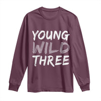 Toddler 3rd Birthday Long Sleeve Shirt Young Wild And Three - Wonder Print Shop