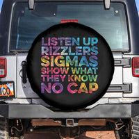 Funny Teacher Spare Tire Cover Listen Up Rizzlers Sigmas Show Work No Cap Tie-Dye