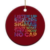 Funny Teacher Ceramic Ornament Listen Up Rizzlers Sigmas Show Work No Cap Tie-Dye - Wonder Print Shop