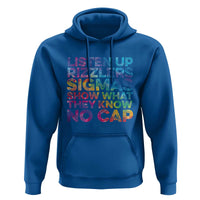 Funny Teacher Hoodie Listen Up Rizzlers Sigmas Show Work No Cap Tie-Dye