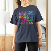 Funny Teacher T Shirt For Women Listen Up Rizzlers Sigmas Show Work No Cap Tie-Dye