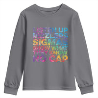 Funny Teacher Youth Sweatshirt Listen Up Rizzlers Sigmas Show Work No Cap Tie-Dye