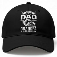 Being A Dad Is An Honor Being A Grandpa is Priceless Baseball Cap
